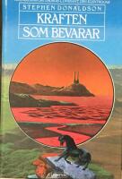 Kraften som bevarar - Kr&ouml;nikorna om Thomas Covenant, den klentrogne