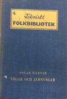 Tekniskt folkbibliotek - V&auml;gar och j&auml;rnv&auml;gar