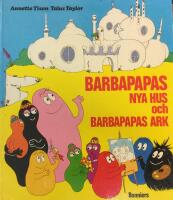 Barbapapas nya hus och Barbapapas ark : Samlingsvolym
