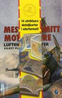 Messerschmitt mot Spitfire - luftens duellanter - vilket plan var b&auml;st?
