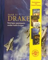 Saab 35 Draken - Sveriges spjutspets under kalla kriget