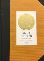 Snuskungen : Ljungl&ouml;fs Ettan och det svenska snuset