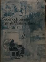 Seder och S&auml;gner i gamla V&auml;sterg&ouml;tland