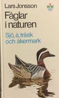 F&aring;glar i naturen - sj&ouml;, &aring;, tr&auml;sk och &aring;kermark