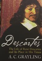 Descartes the Life of Rene Decartes and its Place in his times