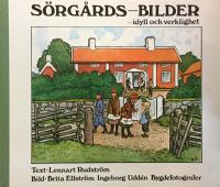 S&ouml;rg&aring;rds-bilder - idyll och verklighet