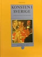Konsten i Sverige. D. 2, Fr&aring;n 1800 till 1970