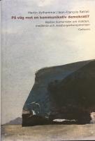 P&aring; v&auml;g mot en kommunikativ demokrati? Sexton humanister om makten, medierna