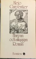 Harpan och skuggan : [roman]