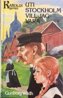 Uti Stockholm vill jag vara
