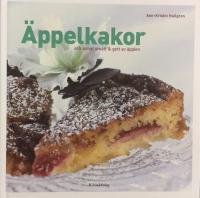 &Auml;ppelkakor : och annat sm&aring;tt & gott av &auml;pplen