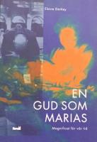 En Gud som Marias