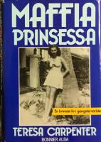 Maffiaprinsessa : [en kvinnas liv i gangsterv&auml;rlden]