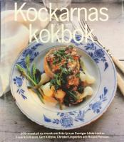 Kockarnas kokbok : 209 recept p&aring; ny svensk mat