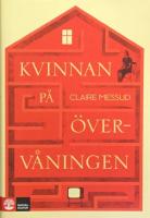 Kvinnan p&aring; &ouml;verv&aring;ningen