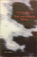 Han som &auml;lskade h&auml;star