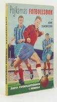 Pojkarnas fotbollsbok 1960 : &Aring;rets fotbollsstj&auml;rnor i n&auml;rbild