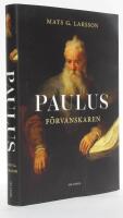 Paulus : f&ouml;rvanskaren