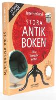 Stora antikboken : Fakta Tumregler Sk&ouml;tsel : Ut&ouml;kad upplaga
