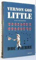 Vernon God Little : en det 21:a seklets komedi i d&ouml;dens n&auml;rhet