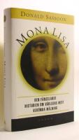 Mona Lisa : den f&auml;ngslande historien om v&auml;rldens mest ber&ouml;mda m&aring;lning