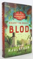 Knappt en droppe blod : S&auml;byholms gr&ouml;na fingrar, del 2