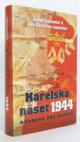 Karelska n&auml;set 1944 : Nordens &ouml;de avg&ouml;rs