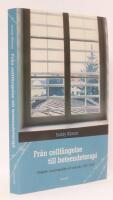 Fr&aring;n cellf&auml;ngelse till beteendeterapi : f&auml;ngelse, kriminalpolitik och vetande 1930-1980