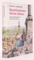 Rosettastenens f&ouml;rste tolkare : Johan David &Aring;kerblads liv i Orienten och Europa