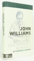 John Williams : Mannen som skrev den perfekta romanen