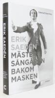 Erik Saed&eacute;n : m&auml;sters&aring;ngaren bakom masken