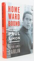 Homeward Bound : The Life of Paul Simon
