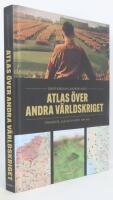 Atlas &ouml;ver andra v&auml;rldskriget : offensiver, slag och vapen 1939-1945
