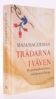 Tr&aring;darna i v&auml;ven : p&aring; spaning bland minnen och kulturarv i Sverige