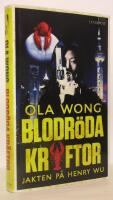 Blodr&ouml;da kr&auml;ftor : jakten p&aring; Henry Wu
