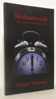 Midnattstid : var vaken i &auml;ndens tid!