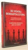 De svenska riskkapitalisterna : en ber&auml;ttelse om makt, pengar och hemligheter