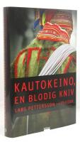 Kautokeino, en blodig kniv : Kautokeino, del 1
