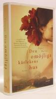 Den om&ouml;jliga k&auml;rlekens hus
