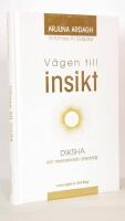 V&auml;gen till insikt : Diksha och medvetandets utveckling