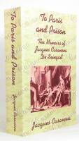 To Paris and Prison : The Memoirs of Jacques Casanova de Seingalt