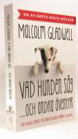 Vad hunden s&aring;g och andra &auml;ventyr