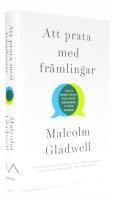 Att prata med fr&auml;mlingar : vad vi borde k&auml;nna till om de m&auml;nniskor vi inte k&auml;nner