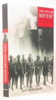The "Hitler myth" : image and reality in the Third Reich