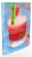 Smoothies & juicer : l&auml;ckra recept som frestar och inspirerar