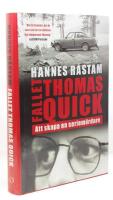 Fallet Thomas Quick : att skapa en seriem&ouml;rdare
