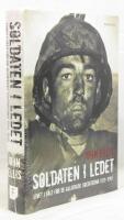 Soldaten i ledet : livet i f&auml;lt f&ouml;r de allierade soldaterna 1939-1945