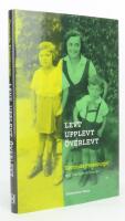 Levt, upplevt, &ouml;verlevt : upptecknat av Marlene Groihofer