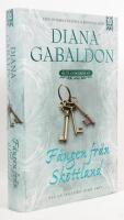 F&aring;ngen fr&aring;n Skottland (Lord John och k&auml;rlekens ljuva pl&aring;ga)  : Outlanderroman : Sagan om Lord John Grey, del 3