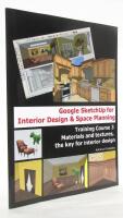 Google Sketchup for Interior Design & Space Planning : Training Course 3. Materials and Textures, the Key for Interior Design